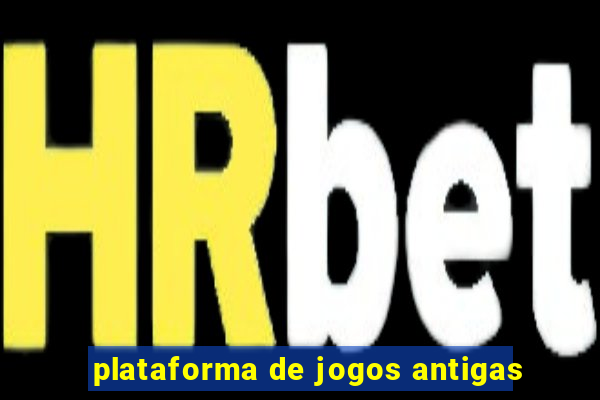 plataforma de jogos antigas